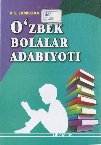 O'ZBEK BOLALAR ADABIYOTI