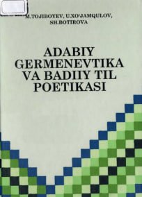 ADABIY GERMENEVTIKA VA BADIIY TIL POETIKASI