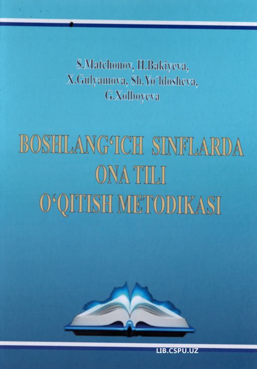Boshlang'ich sinflarda ona tili o'qitish metodikasi